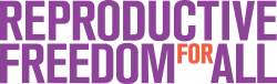 Reproductive Freedom for All
